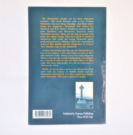 PROUD STORIES FROM THE MIRAMICHI, History, People and Places, by Doug Underhill (1st Ed. SIGNED)