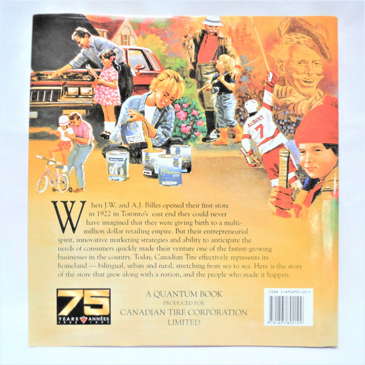 OUR STORE…75 YEARS OF CANADIANS AND CANADIAN TIRE, by Hugh McBride & David Craig. Introduced and Signed by Charlie Farquharson! (1st Ed. SIGNED)