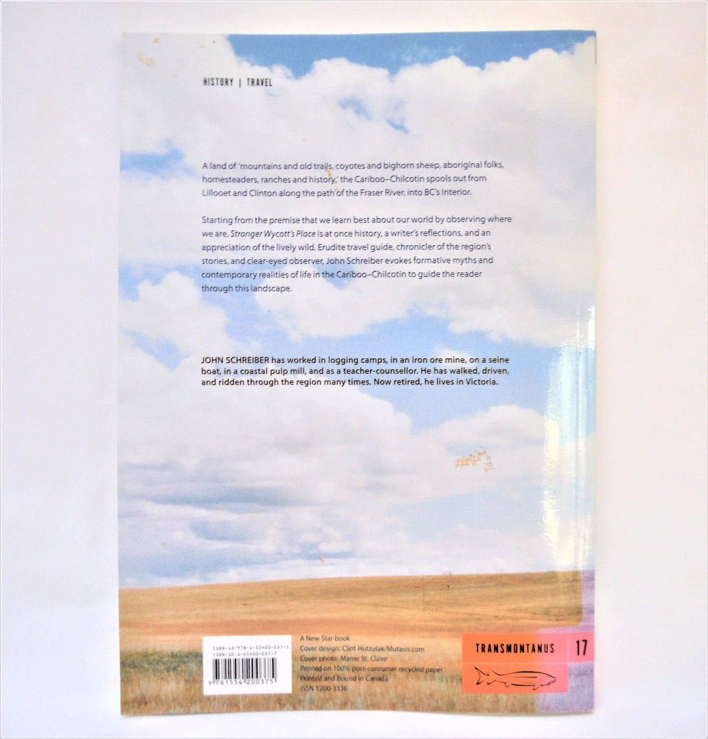 STRANGER WYCOTT'S PLACE, Stories From The Cariboo-Chilcotin, by John Schreiber (1st Ed. SIGNED)