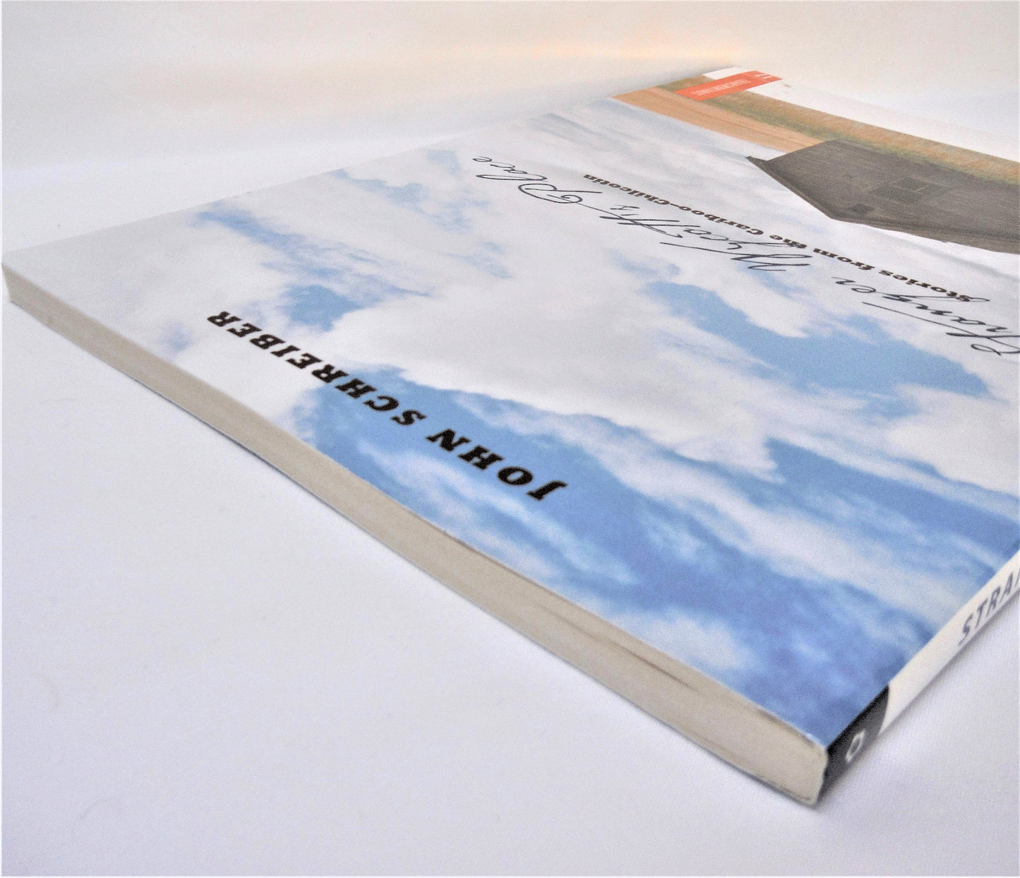 STRANGER WYCOTT'S PLACE, Stories From The Cariboo-Chilcotin, by John Schreiber (1st Ed. SIGNED)