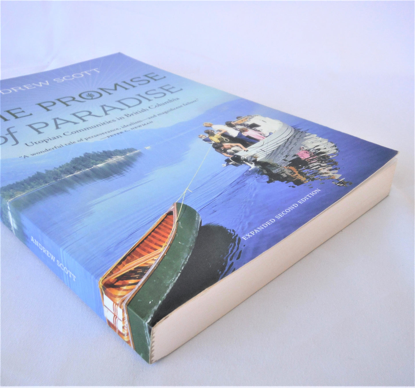 THE PROMISE OF PARADISE: Utopian Communities in British Columbia, by Andrew Scott (2017-SIGNED)