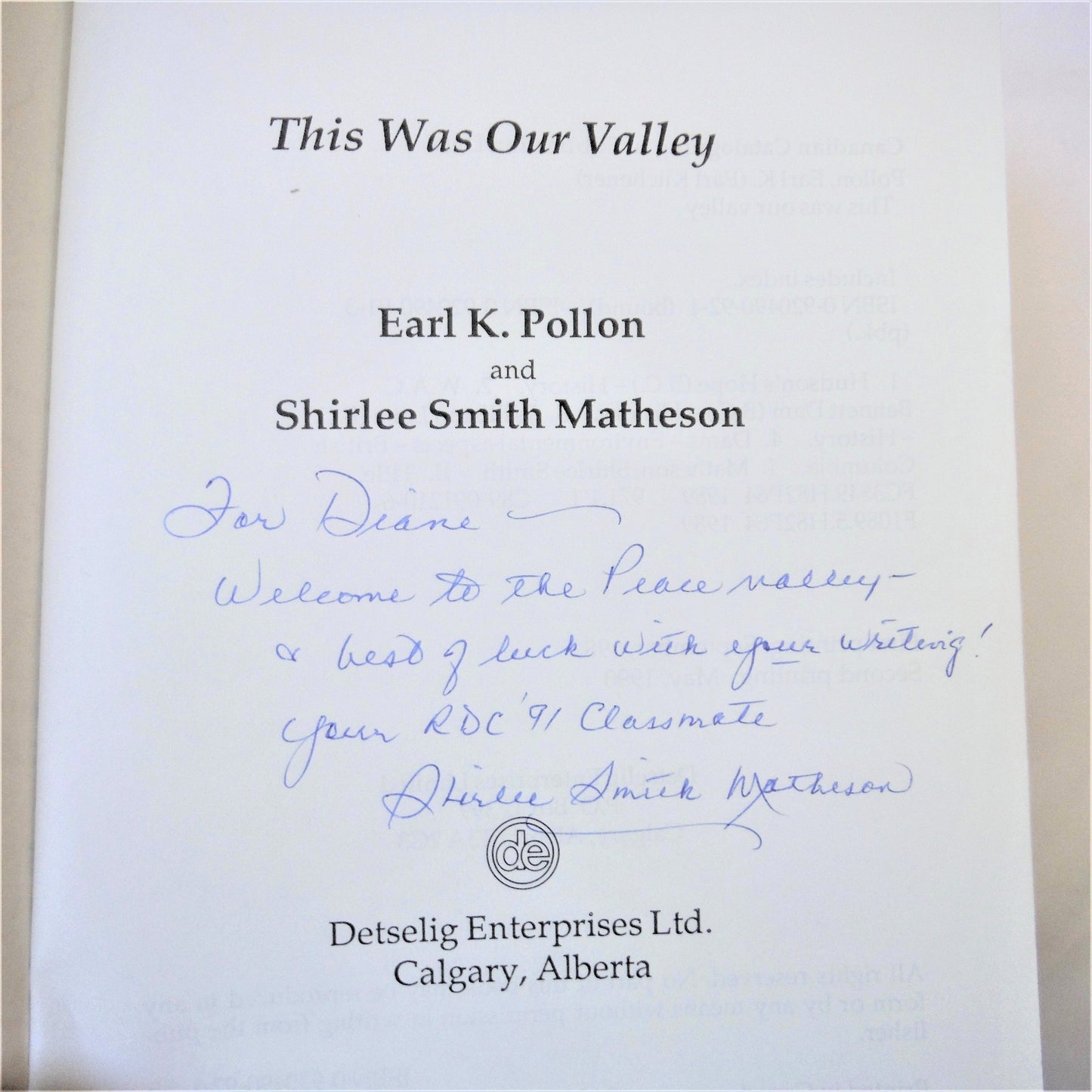 THIS WAS OUR VALLEY, the W.A.C. Bennett Dam Saga by Earl K. Pollon and Shirlee Smith Matheson (1990-SIGNED)