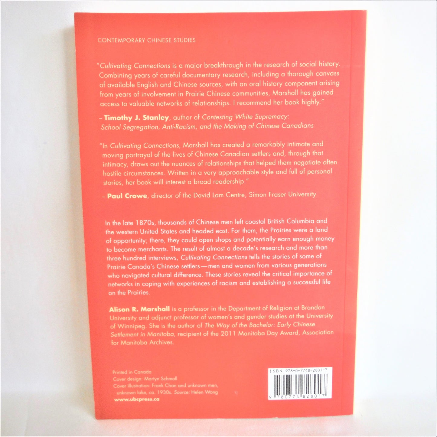 CULTIVATING CONNECTIONS; The Making of Chinese Prairie Canada, by Alison R. Marshall (1st Ed. SIGNED)