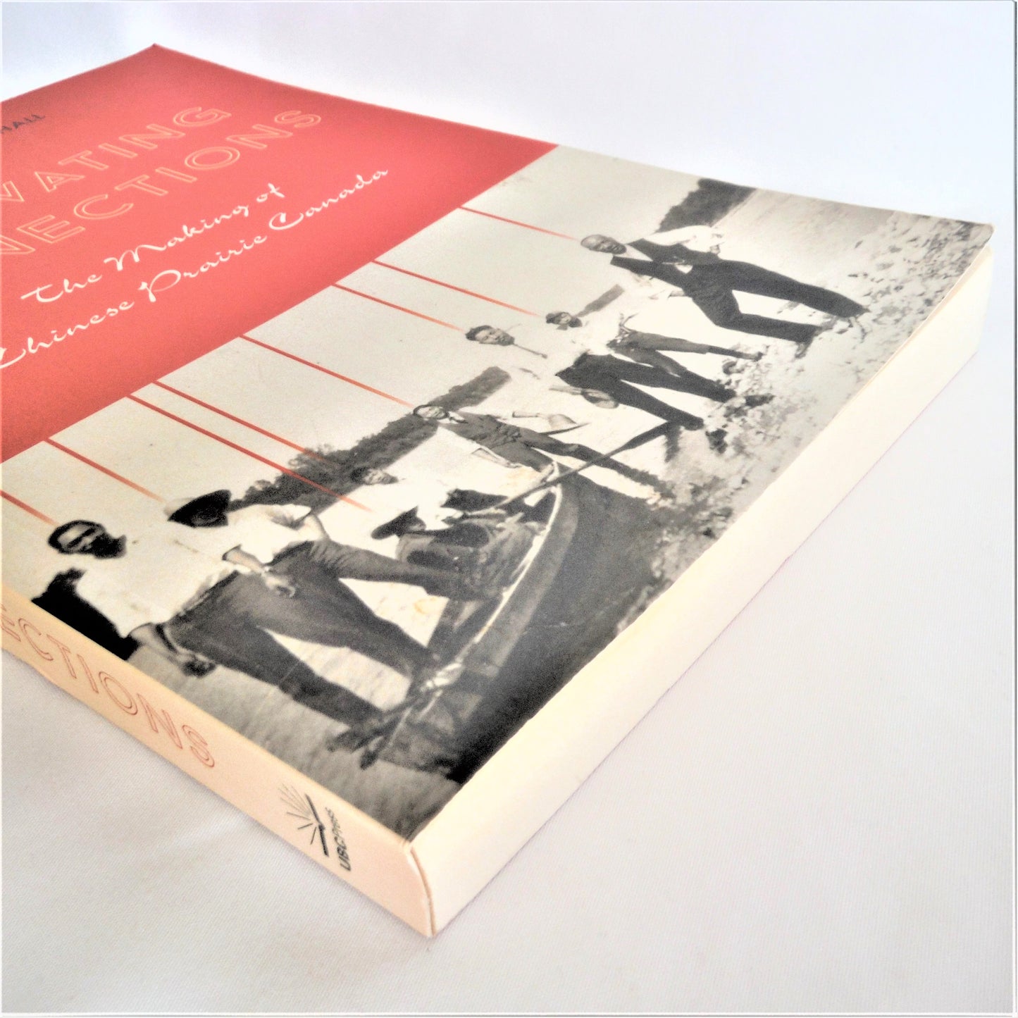 CULTIVATING CONNECTIONS; The Making of Chinese Prairie Canada, by Alison R. Marshall (1st Ed. SIGNED)