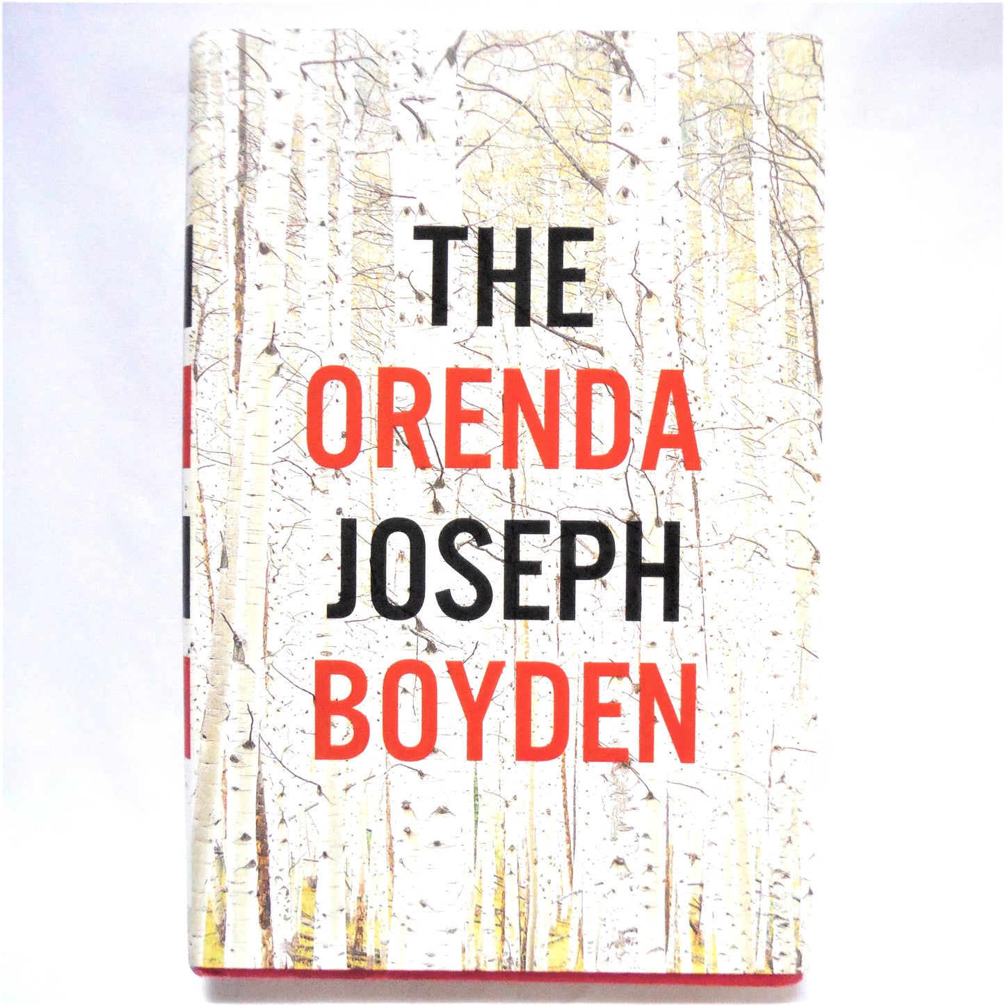 THE ORENDA, A Novel by Joseph Boyden (2013 1st Ed.)