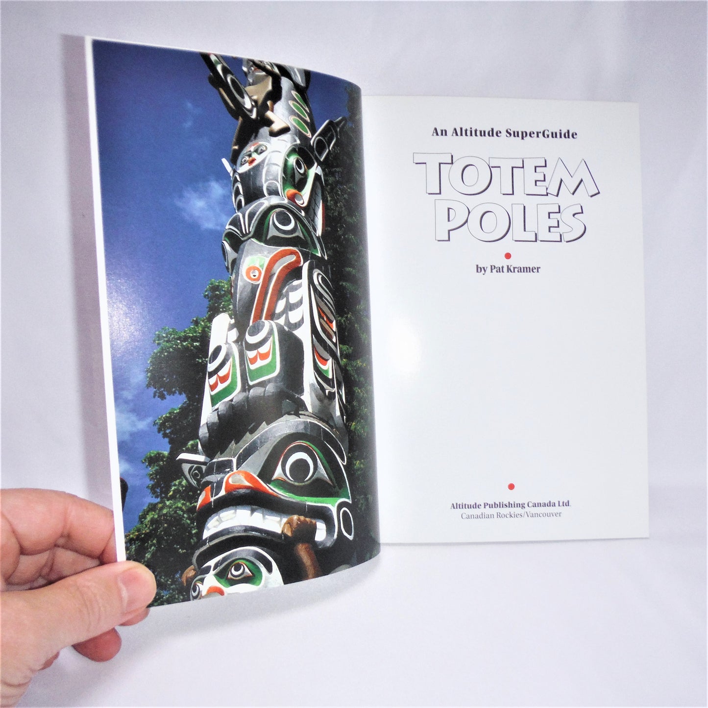 TOTEM POLES, An Altitude Superguide by Pat Kramer, 1999