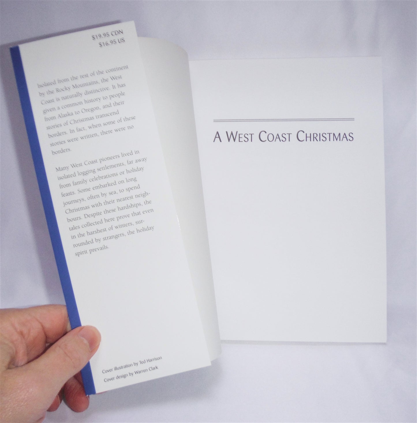 A WEST COAST CHRISTMAS, Celebrating the Season on the Edge of the Pacific, Edited by Anne Tempelman-Kluit (1999 1st Ed.)
