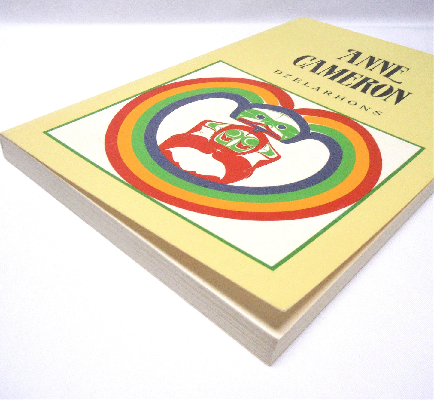 DZELARHONS, Myths of The Northwest Coast, by Anne Cameron, 1988
