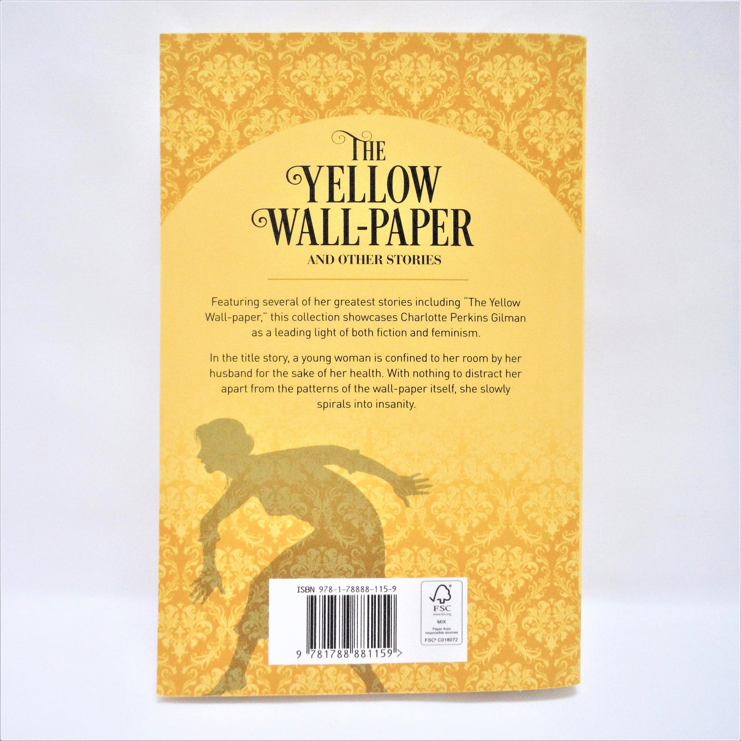 THE YELLOW WALL-PAPER, and Other Stories by Charlotte Perkins Gilman, 2019