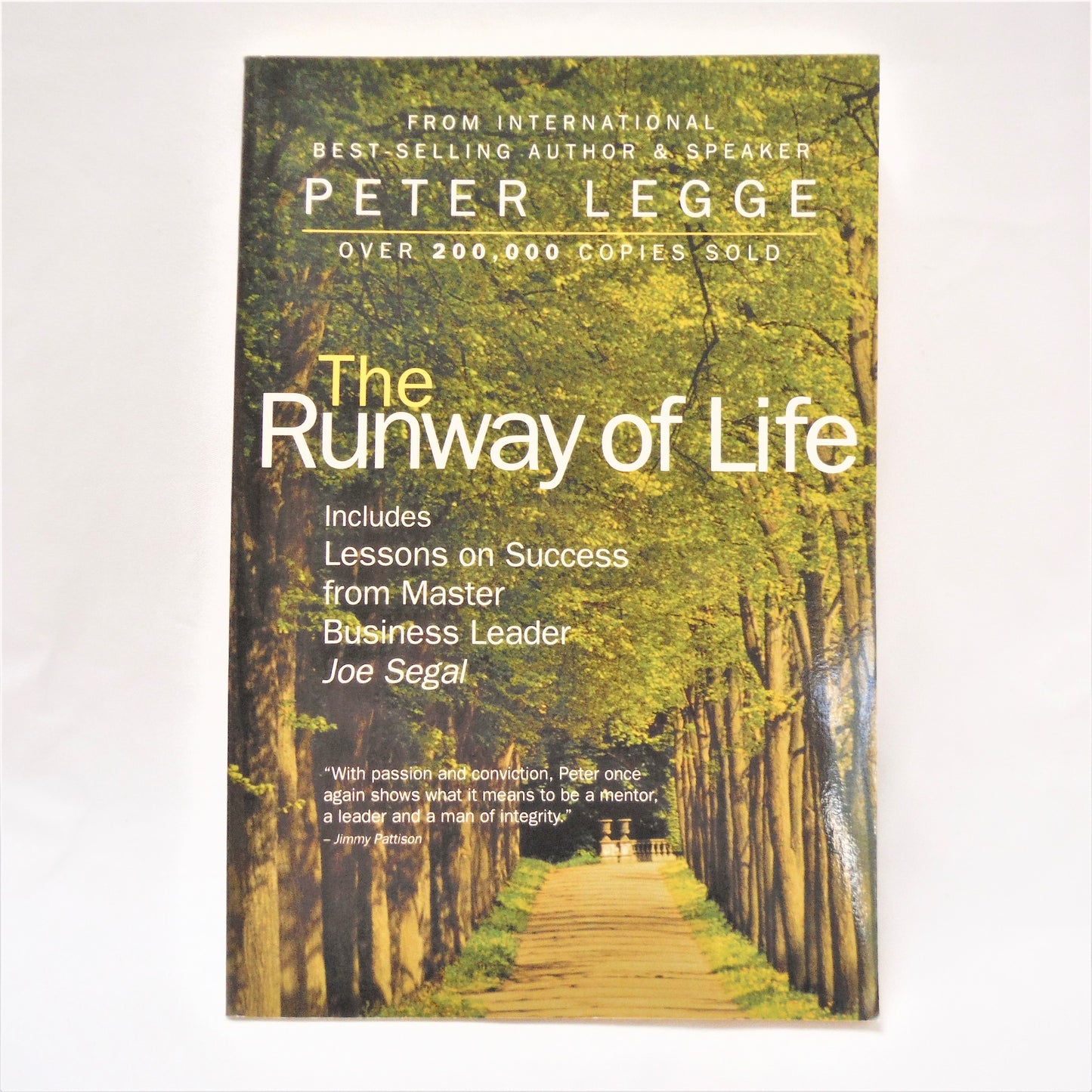 THE RUNWAY OF LIFE, by Peter Legge: Includes Lessons on Success From Master Business Leader Joe Segal (1st Ed. SIGNED)