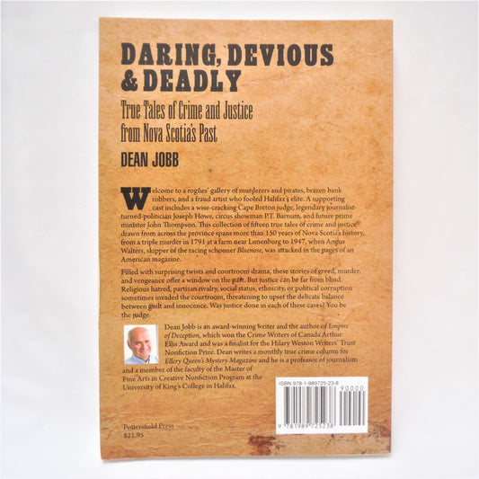 DARING, DEVIOUS & DEADLY, True Tales of Crime and Justice from Nova Scotia's Past, by Dean Jobb (1st Ed. SIGNED)