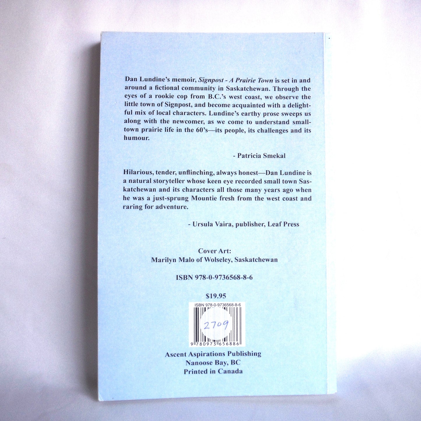SIGNPOST - A Praire Town, An RCMP Memoir by Dan Lundine (1st Ed. SIGNED)