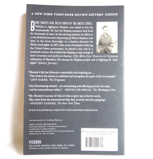 FIFTY MILES FROM TOMORROW, A Memoir of Alaska And The Real People, by William L. Iggiagruk Hensley (1st Ed. SIGNED)