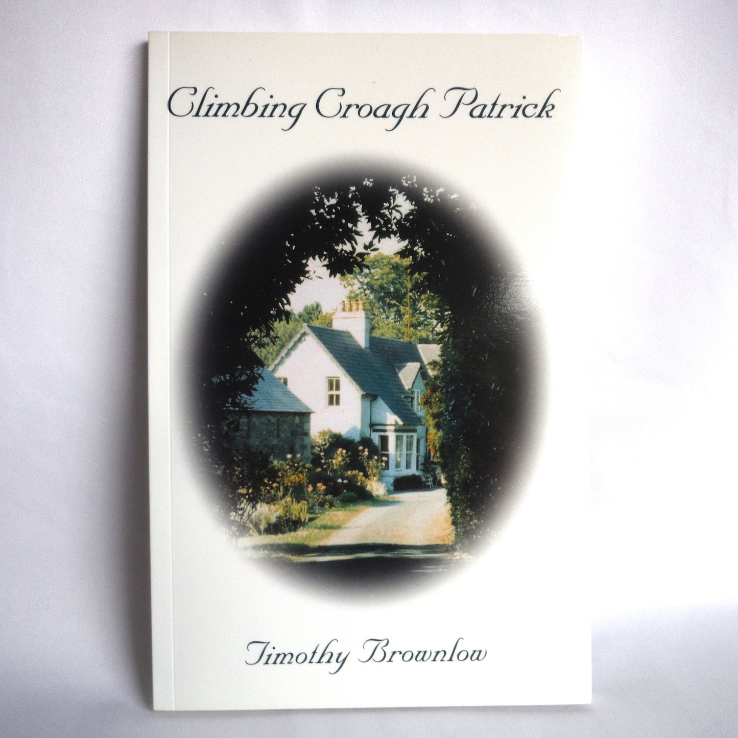 CLIMBING CROAGH PATRICK, Sonnet Poetry by Timothy Brownlow (1st Ed. SIGNED)