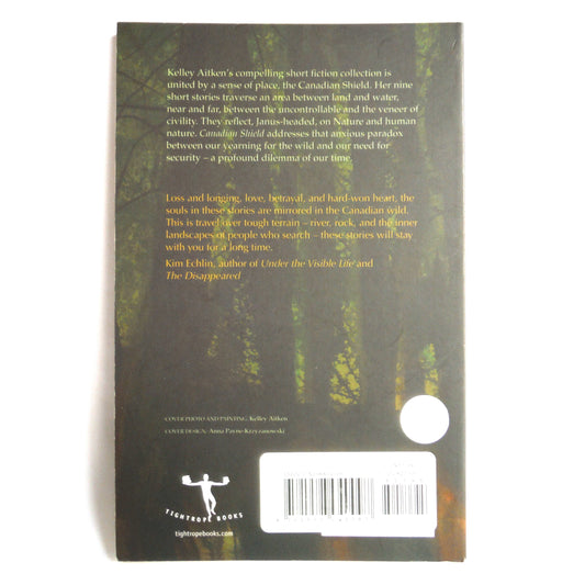 CANADIAN SHIELD, A Short Fiction Collection by Kelly Aitken (1st Ed. SIGNED)