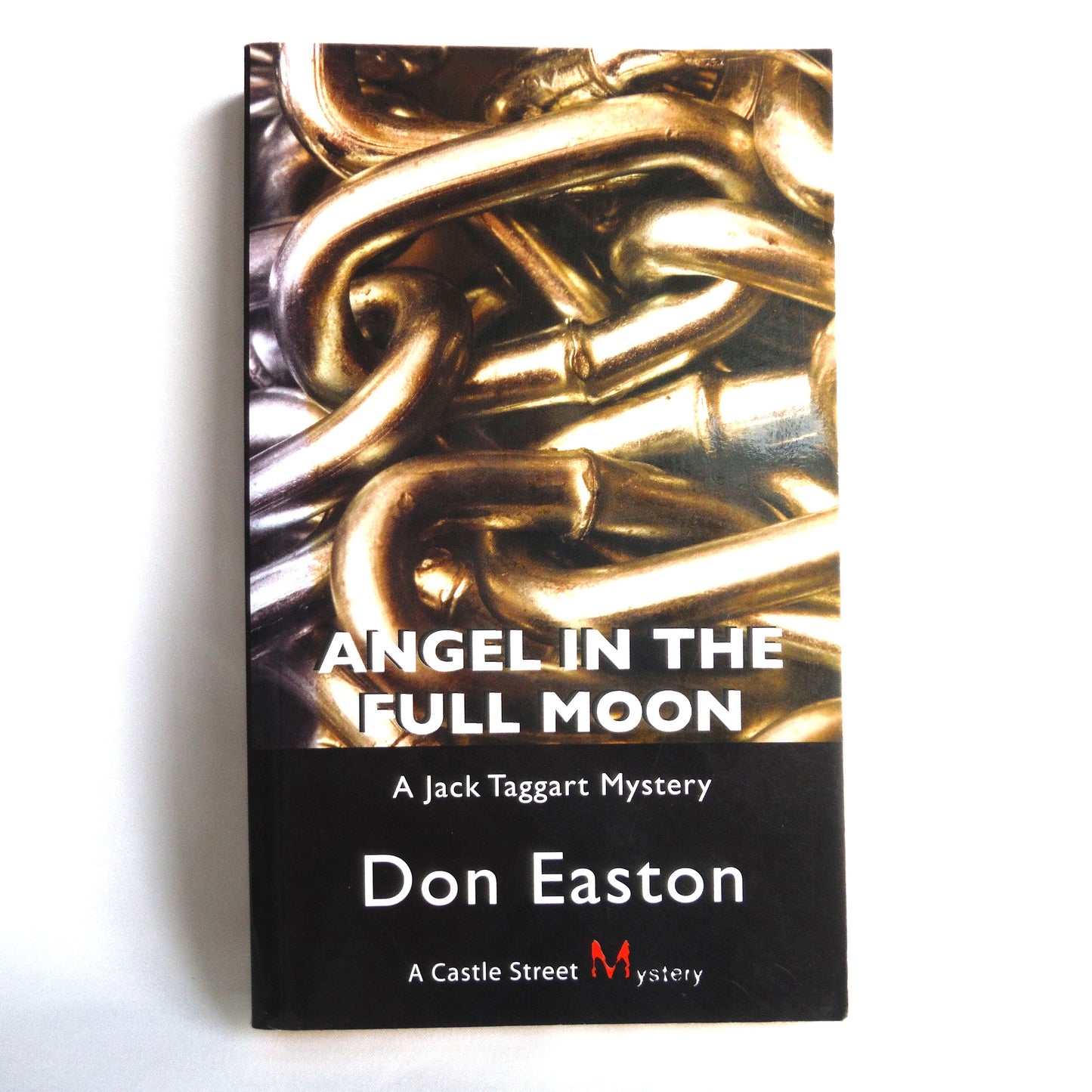 ANGEL IN THE FULL MOON, A Jack Taggart Mystery by Don Easton (1st Ed. SIGNED)
