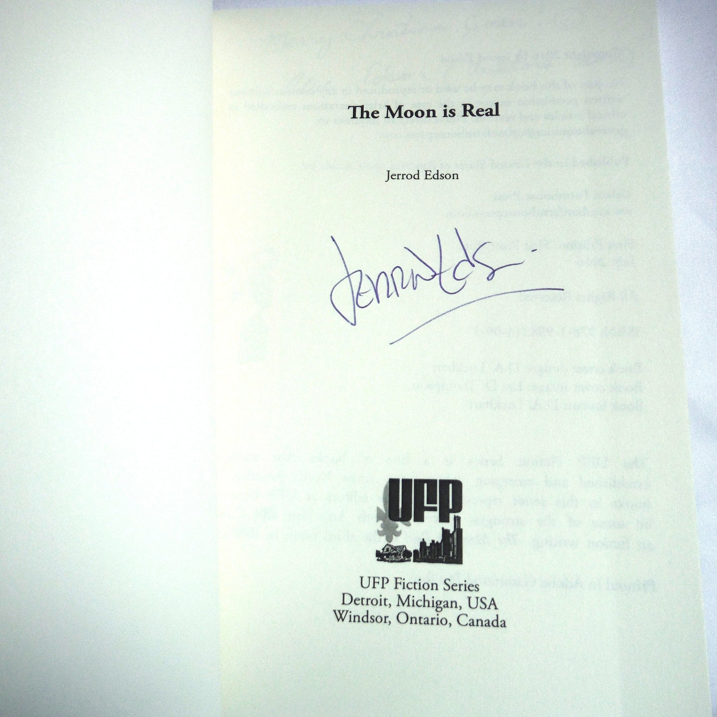 THE MOON IS REAL, A Novel by Jerrod Edson (1st Ed. SIGNED)