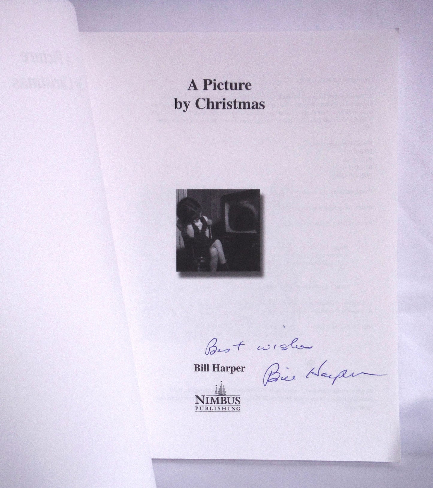 A PICTURE BY CHRISTMAS, Early CBC Television in Nova Scotia, by Bill Harper (1st Ed. SIGNED)