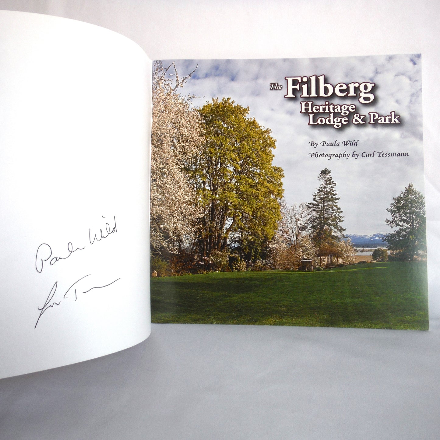 THE FILBERG HERITAGE LODGE & PARK, by Paula Wild and Photography by Carl Tessmann (1st Ed. SIGNED)