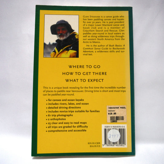 THE VANCOUVER PADDLER, Canoeing and Kayaking in Southwestern British Columbia, by Glen Stedham (1st Ed. SIGNED)