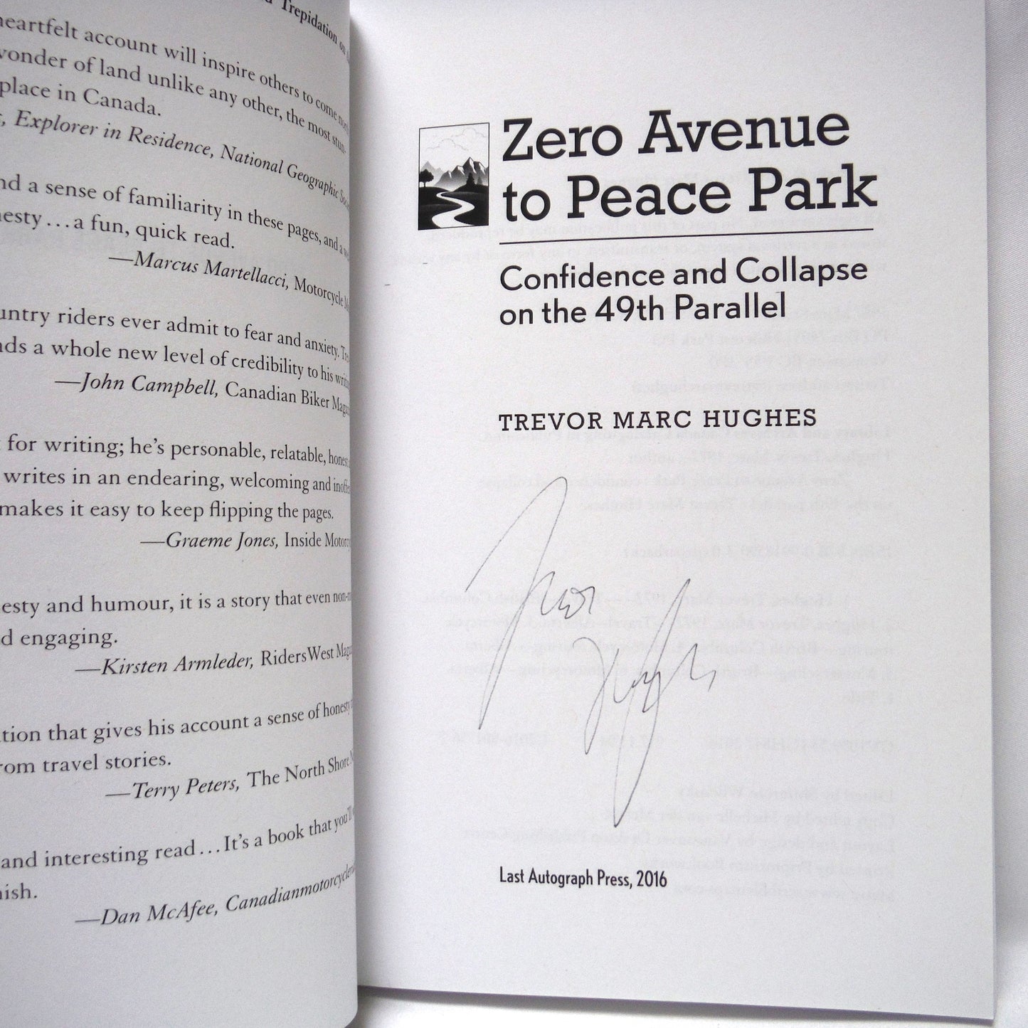 ZERO AVENUE TO PEACE PARK, Confidence and Collapse on the 49th Parallel, by Trevor Marc Hughes (1st Ed. SIGNED)