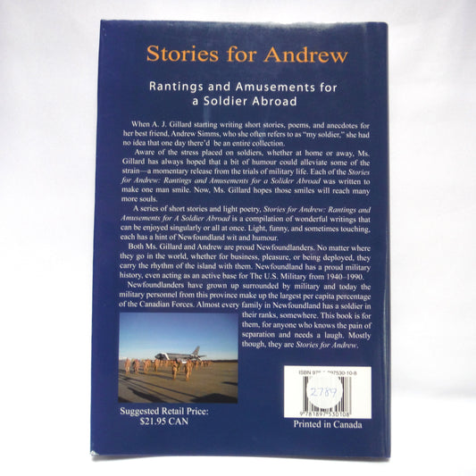 STORIES FOR ANDREW, Rantings and Amusements for a Soldier Abroad, by A.J. Gillard (1st Ed. SIGNED)