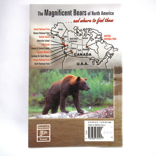 THE MAGNIFICENT BEARS OF NORTH AMERICA...and where to find them, by Keith Scott "The Bear Man" (2001 1st Ed.)