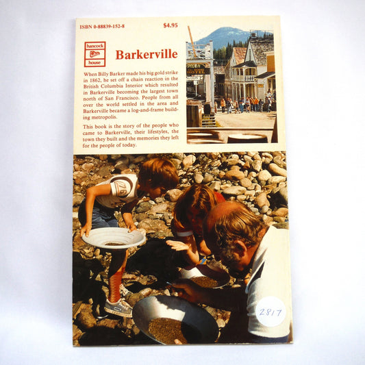 BARKERVILLE, The Town That Gold Built, by Lorraine Harris (1984 1st Ed.)