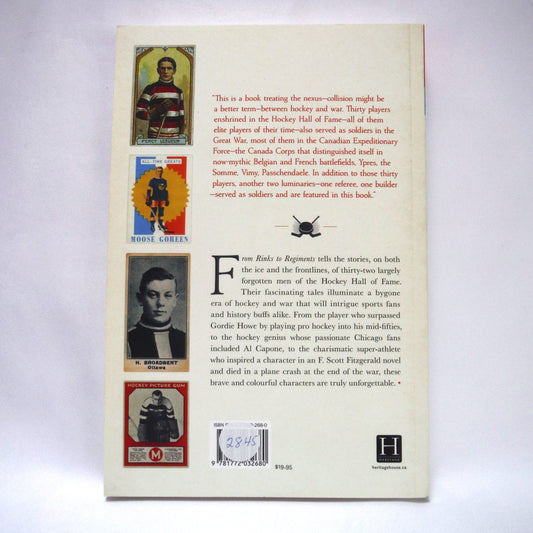 FROM RINKS TO REGIMENTS, Hockey Hall-of-Famers and The Great War, by Alan Livingstone MacLeod (2018 1st Ed.)