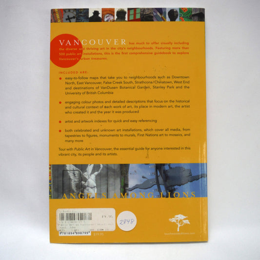 PUBLIC ART IN VANCOUVER, Angels Among Lions, Art Guide by John Steil and Aileen Stalker (2009 1st Ed.)