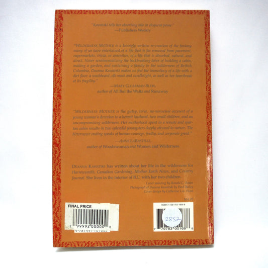 WILDERNESS MOTHER, The Chronicle of a Modern Pioneer, by Deanna Kawatski (1998 1st Ed.)