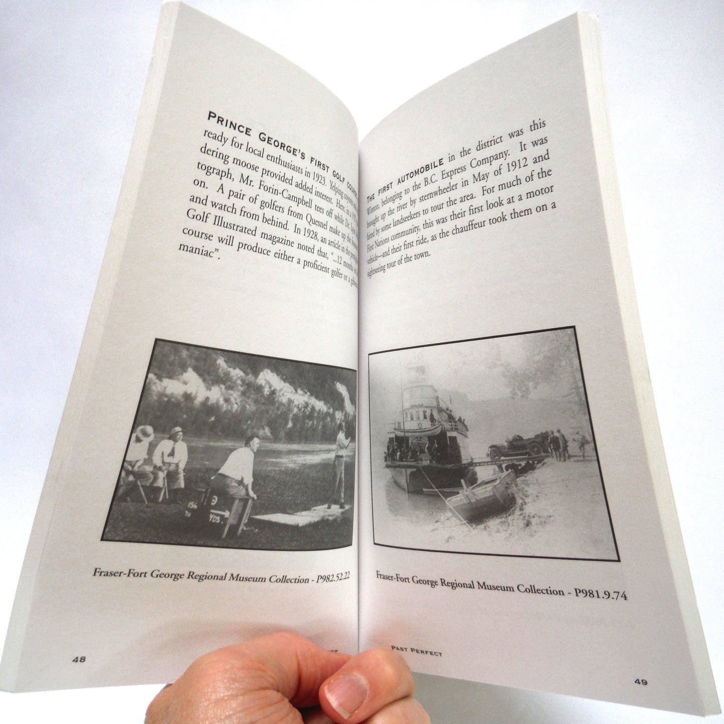 PAST PERFECT, Prince George History and How To Find It, by The Local Prince George History Committee-Prince George Public Library (2000 1st Ed.)