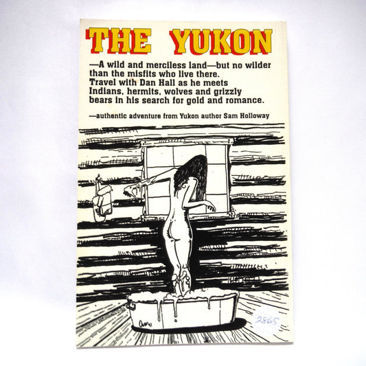 THE BUSHMAN, A Saga of the Yukon by Sam Holloway (1993 1st Ed.)