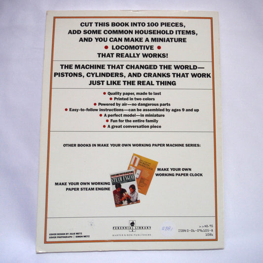 MAKE YOUR OWN WORKING PAPER LOCOMOTIVE, A Cut-And-Assemble Model of a Miniature Steam Locomotive, by Kyle Wickware (1986 1st Ed.)