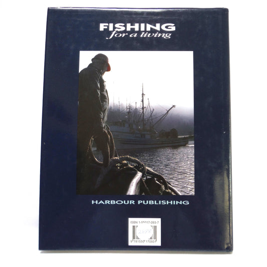 FISHING FOR A LIVING, A Historical Journal by Alan Haig-Brown (1993 1st Ed.)