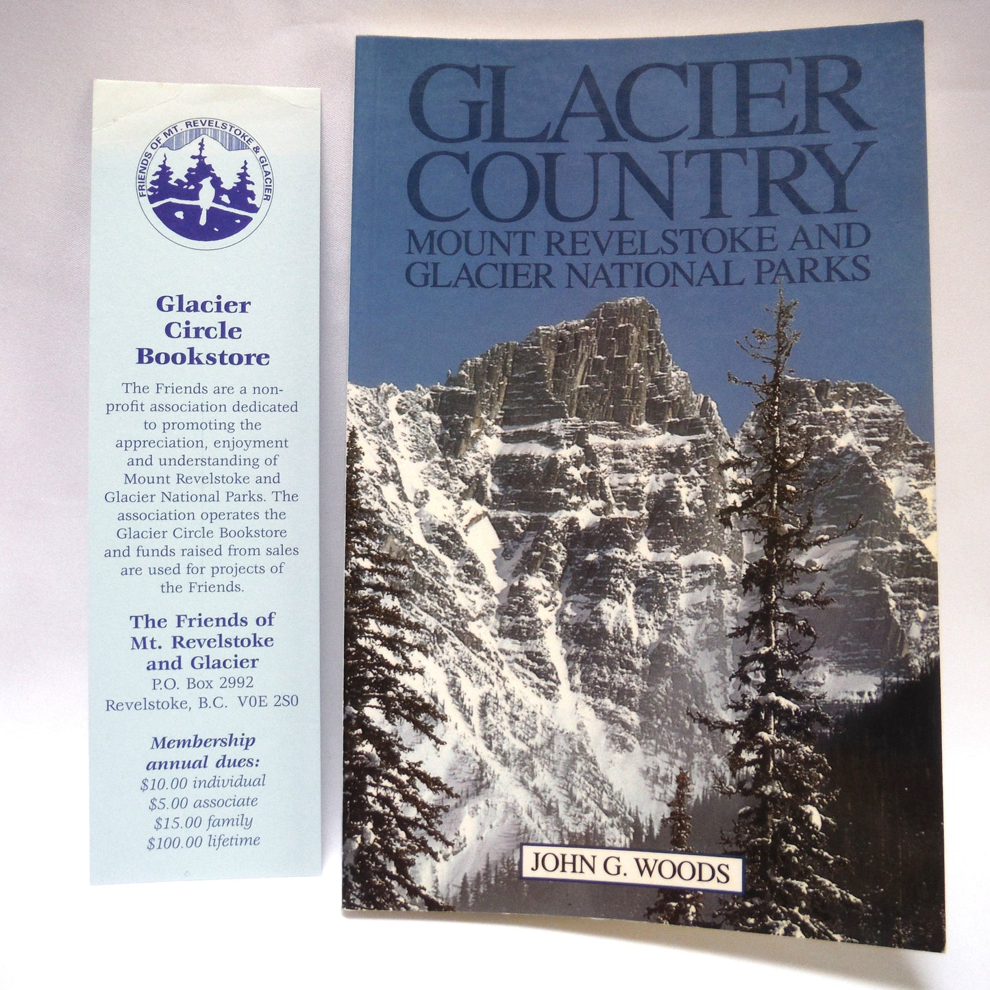 GLACIER COUNTRY, Mount Revelstoke and Glacier National Parks, by John G. Woods (1987 1st Ed.)