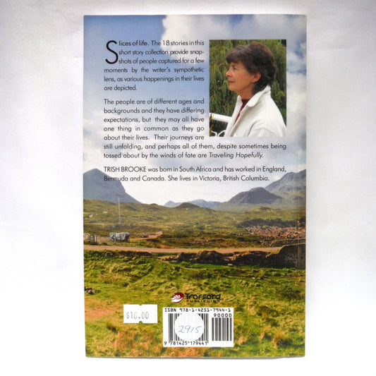 TRAVELING HOPEFULLY, A Short Story Collection by Trish Brooke (2010  1st Ed.)
