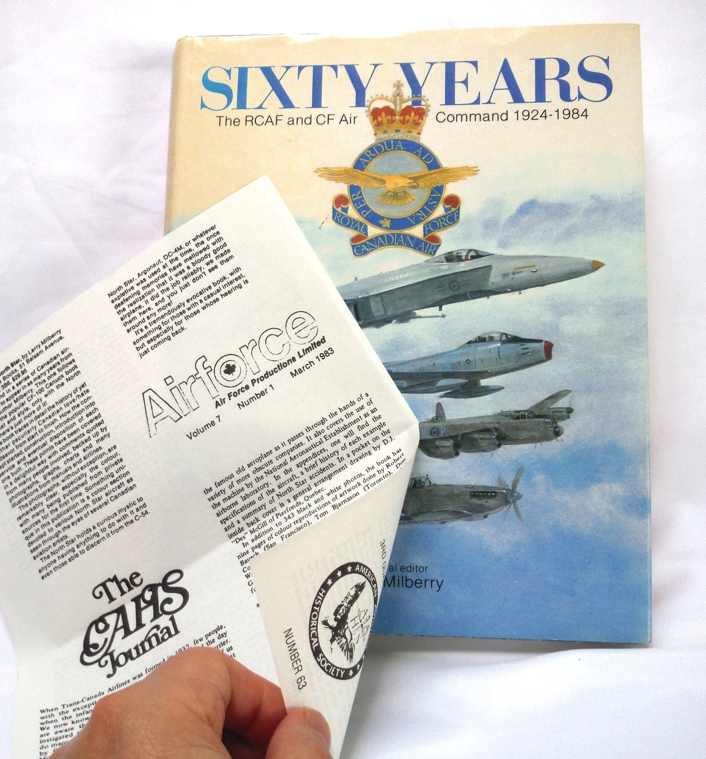 SIXTY YEARS: The RCAF and CF Air Command 1924-1984, A CANAV BOOK, Edited by Larry Milberry (1st Ed. SIGNED)