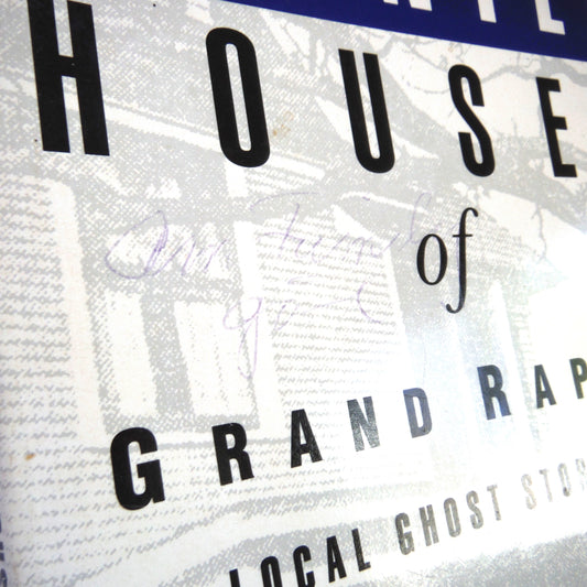 HAUNTED HOUSES OF GRAND RAPIDS, Local Ghost Stories by Gary Eberle, with additional material by John Layman (1994 1st Ed.)