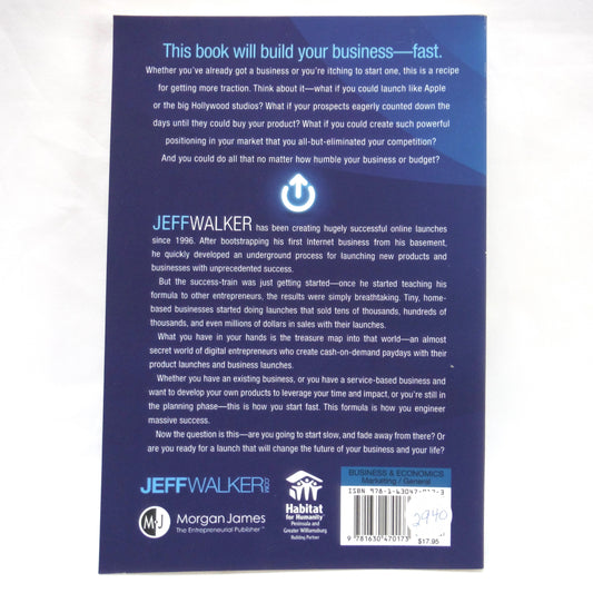 LAUNCH, An Internet Millionaire's SECRET FORMULA To Sell Almost Anything Online, Build A Business You Love, And Live The Life Of your Dreams, by Jeff Walker (2014 1st Ed.)