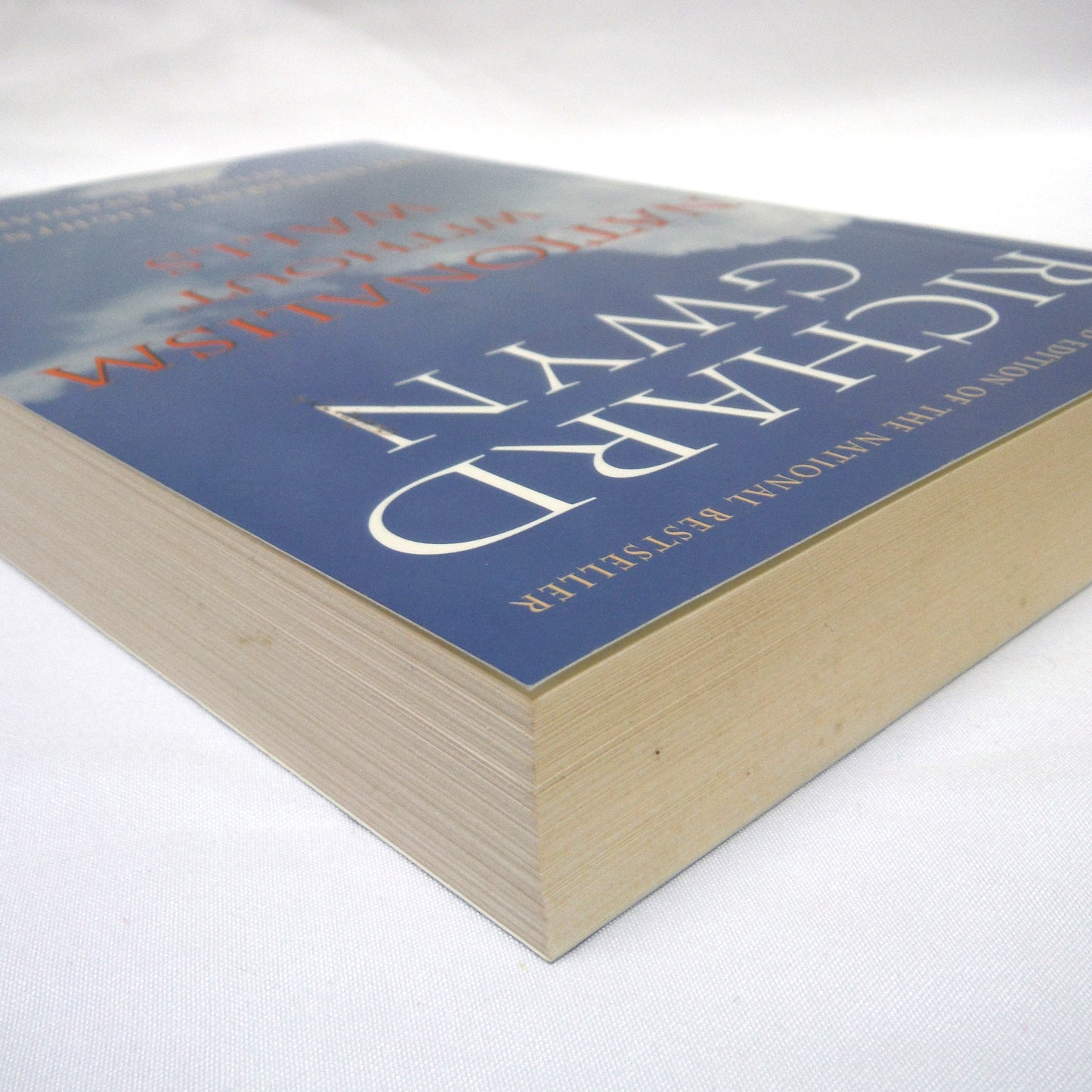 NATIONALISM WITHOUT WALLS, The Unbearable Lightness of Being Canadian, by Richard Gwyn, 1996