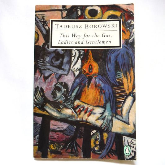 THIS WAY FOR THE GAS, LADIES AND GENTLEMEN, Auschwitz Stories by Tadeusz Borowski, 1976