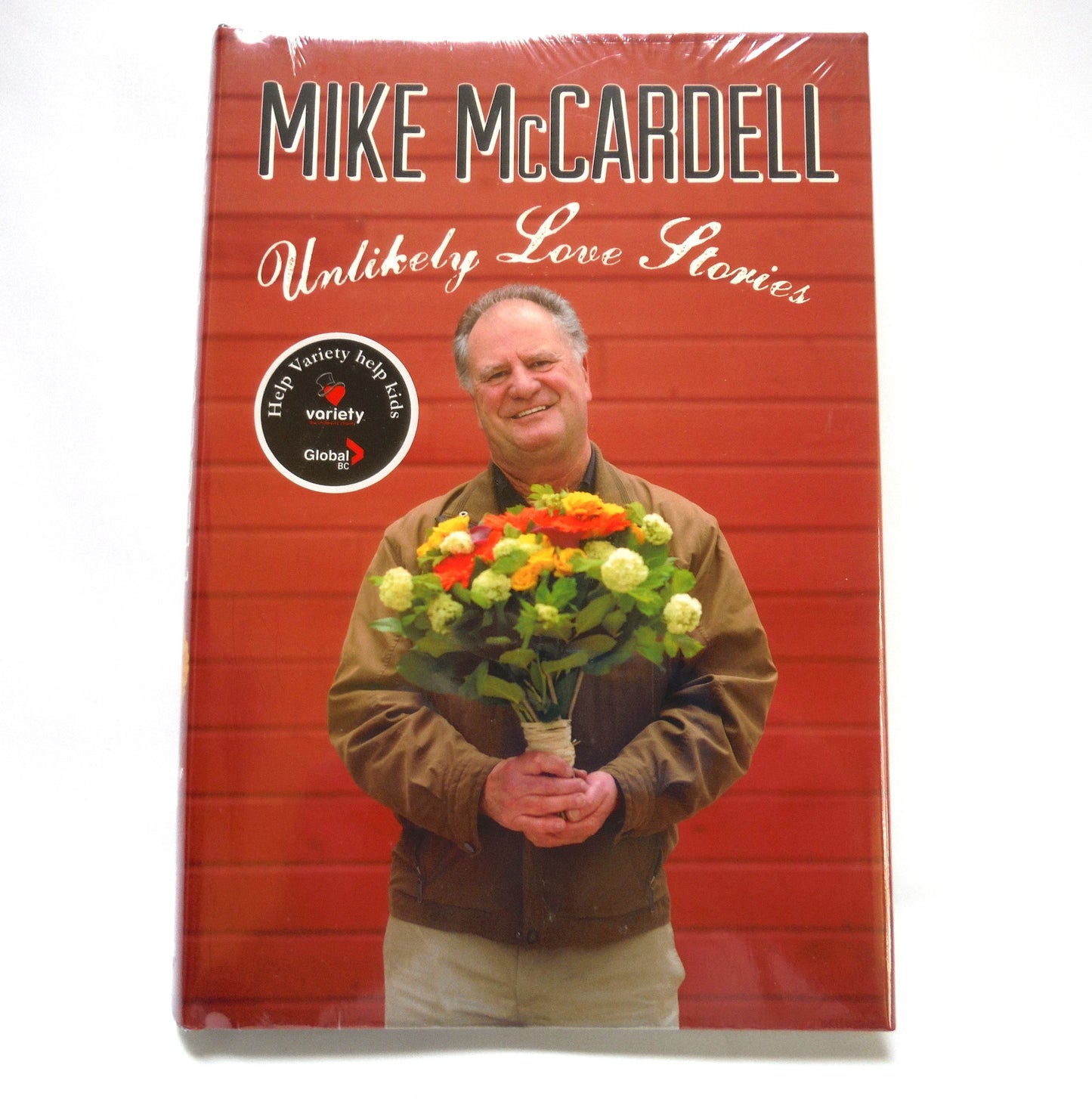 UNLIKELY LOVE STORIES, by Mike McCardell (2012 1st Ed.)