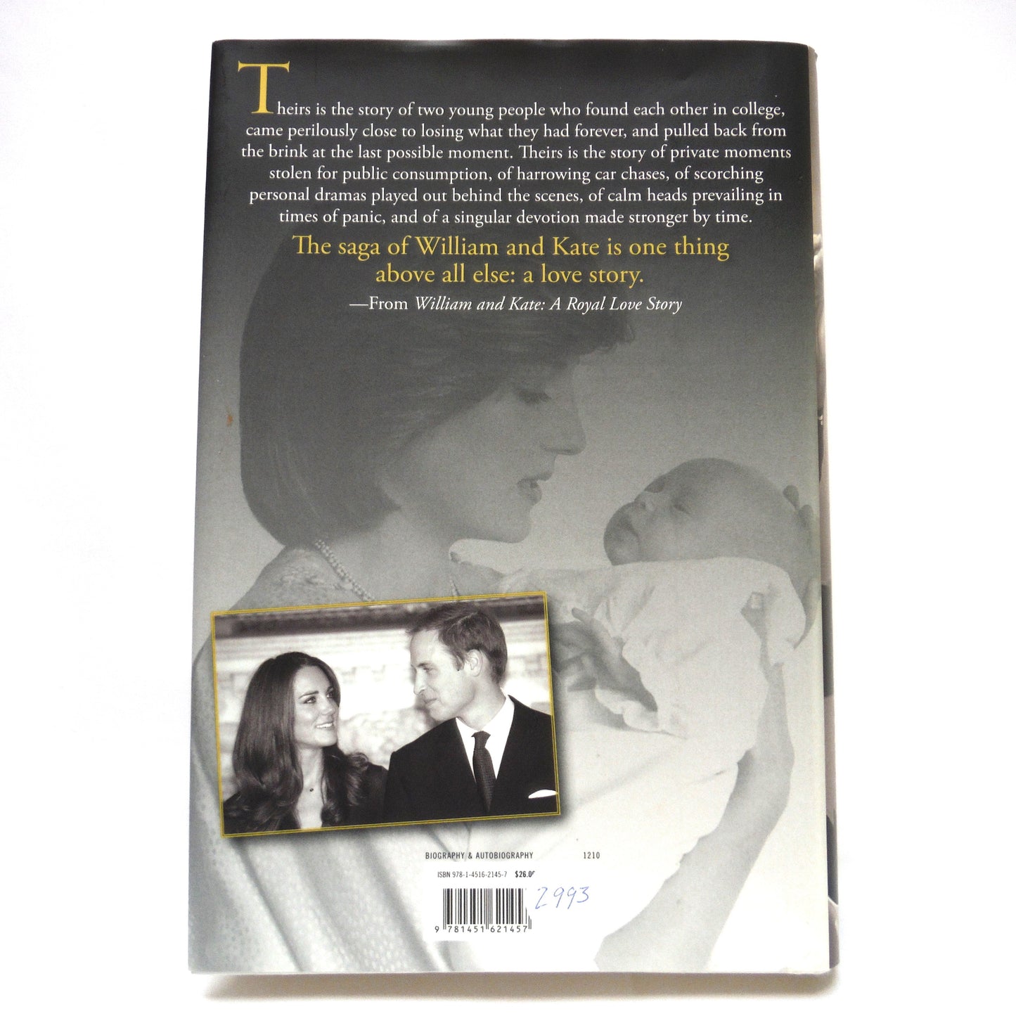WILLIAM AND KATE, A Royal Love Story, by Christopher Andersen (2010 1st Ed.)