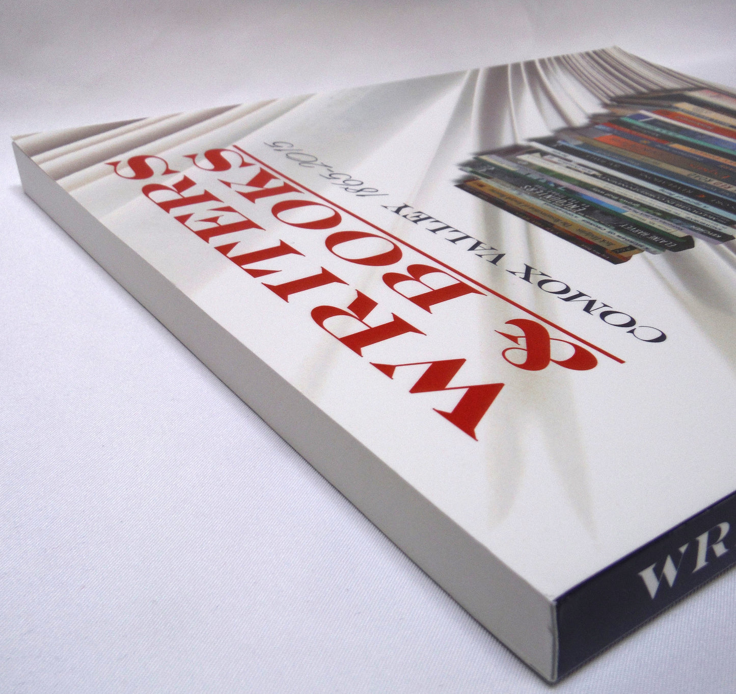 WRITERS & BOOKS: Comox Valley 1865-2015, Edited by Terrance James and Christine Dickinson (2015 1st Ed.)