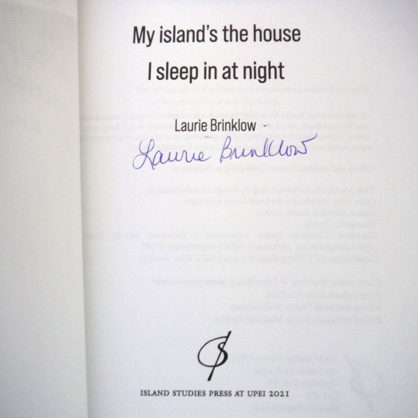 MY ISLAND'S THE HOUSE I SLEEP IN AT NIGHT, Poetry by Laurie Brinklow (1st Ed. SIGNED)