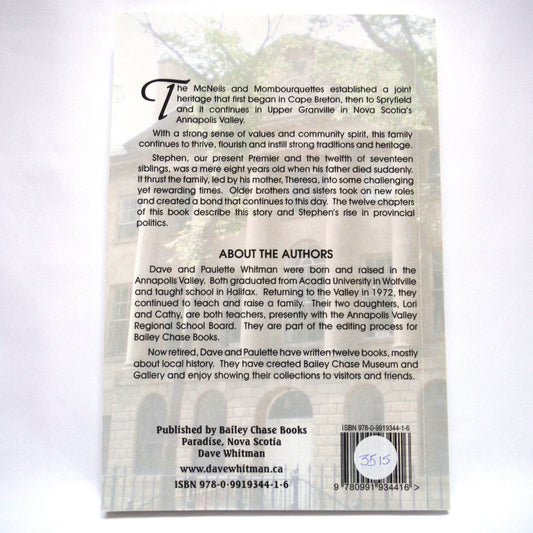 PREMIER STEPHEN McNEIL: A Story of a Nova Scotian Family, by Dave and Paulete Whitman (1st Ed. SIGNED)