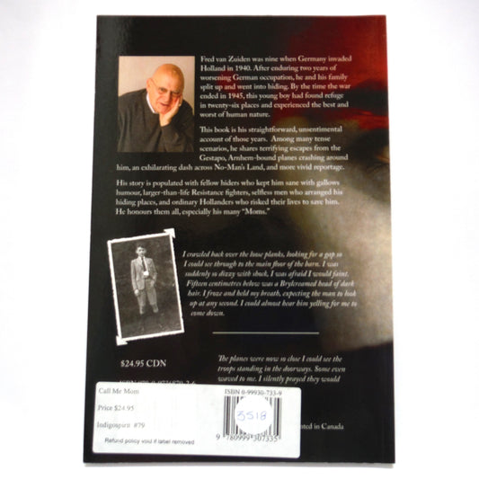 CALL ME MOM: A Dutch Boy's WW11 Survival Story, by Fred van Zuiden (1st Ed. SIGNED)