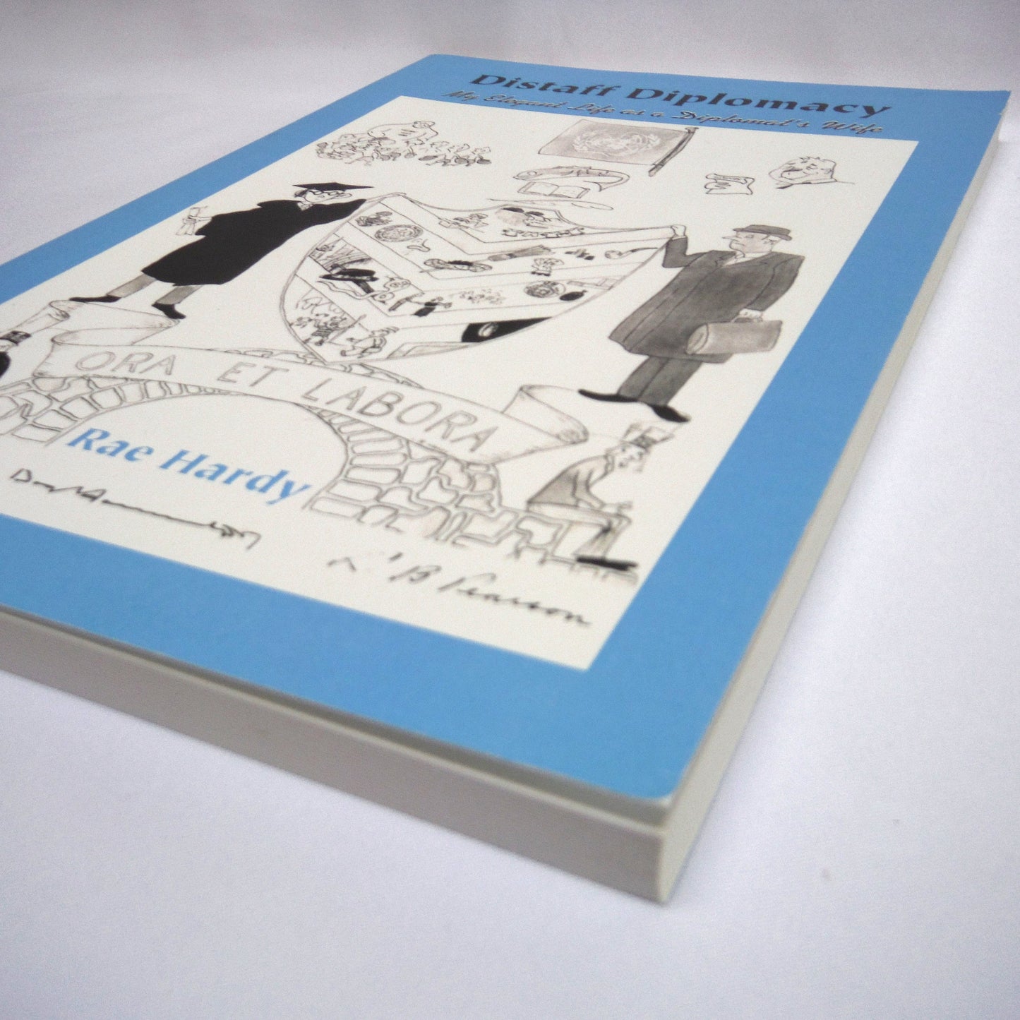 DISTAFF DIPLOMACY, My Elegant Life as a Diplomat's Wife, by E. Rae Hardy (1st Ed. SIGNED)
