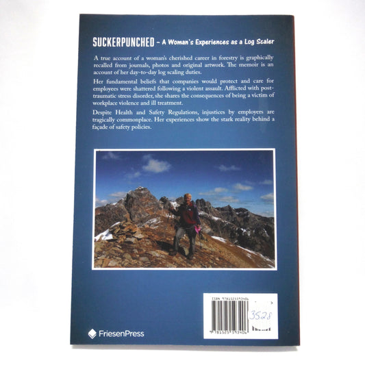 SUCKERPUNCHED: A Woman's Experience as a Log Scaler, by Lois Wood (1st Ed. SIGNED)